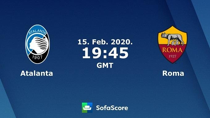 Soi keo nha cai Atalanta vs AS Roma, 16/02/2020 – VDQG Y (Serie A) 