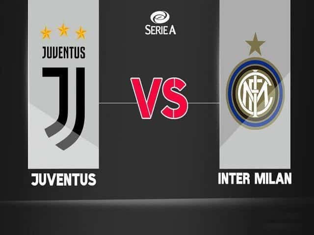 Soi kèo nhà cái Juventus vs Inter Milan, 01/03/2020 - VĐQG Ý [Serie A]