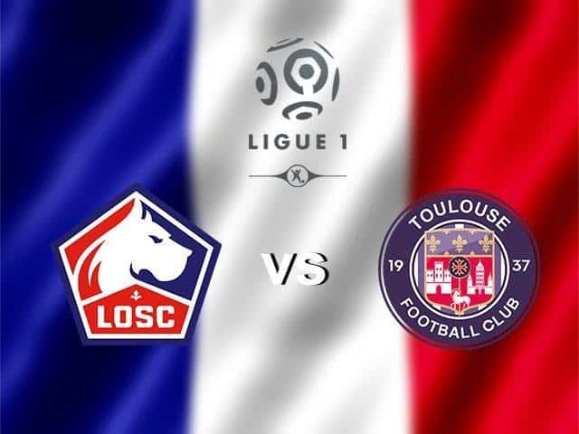 Soi keo nha cai Lille vs Toulouse, 23/02/2020 - VDQG Phap [Ligue 1]