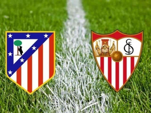  Soi keo nha cai Atletico Madrid vs Sevilla, 07/03/2020 - VDQG Tay Ban Nha