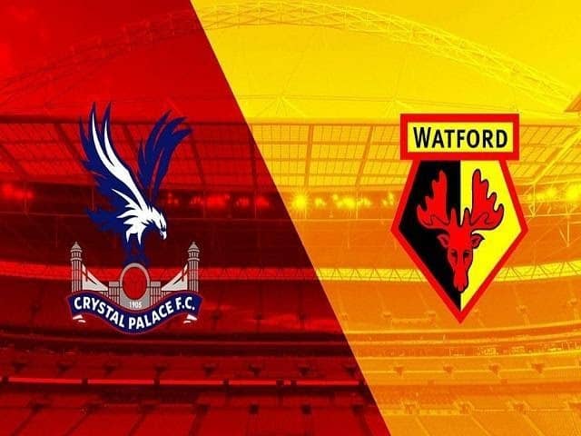 Soi kèo nhà cái Crystal Palace vs Watford, 07/03/2020 - Ngoại Hạng Anh