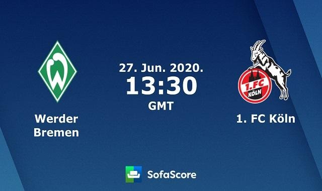 Soi keo nha cai Werder Bremen vs Cologne, 27/6/2020 – VDQG Duc (Bundesliga) 