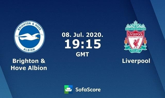 Soi keo nha cai Brighton vs Liverpool, 9/7/2020 – Ngoai hang Anh