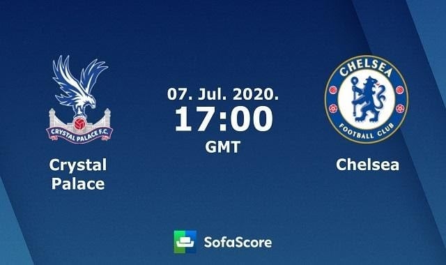 Soi keo nha cai Crystal Palace vs Chelsea, 9/7/2020 – Ngoai hang Anh