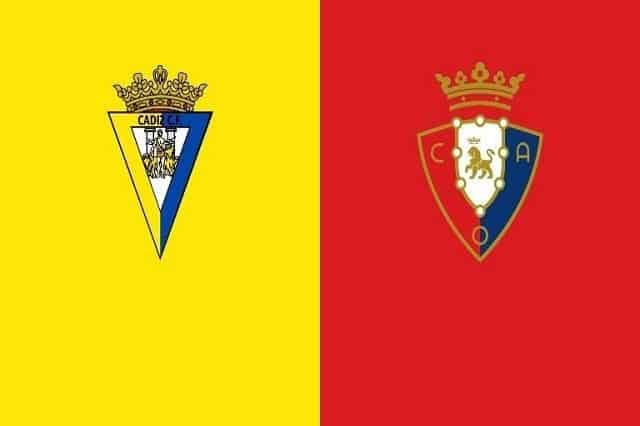 Soi kèo nhà cái Cadiz CF vs Osasuna, 13/9/2020 - VĐQG Tây Ban Nha