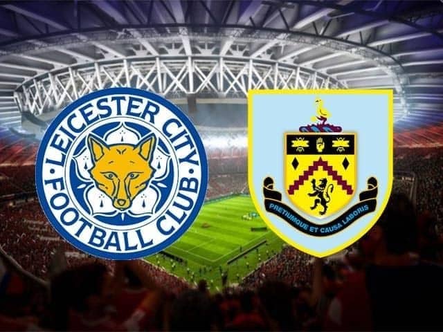 Soi keo nha cai Leicester vs Burnley, 21/09/2020 - Ngoai Hang Anh