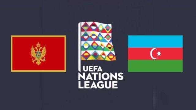 Soi keo nha cai  Montenegro vs Azerbaijan, 10/10/2020 - Nations League
