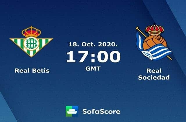 Soi keo nha cai Real Betis vs Real Sociedad, 18/10/2020 – VDQG Tay Ban Nha