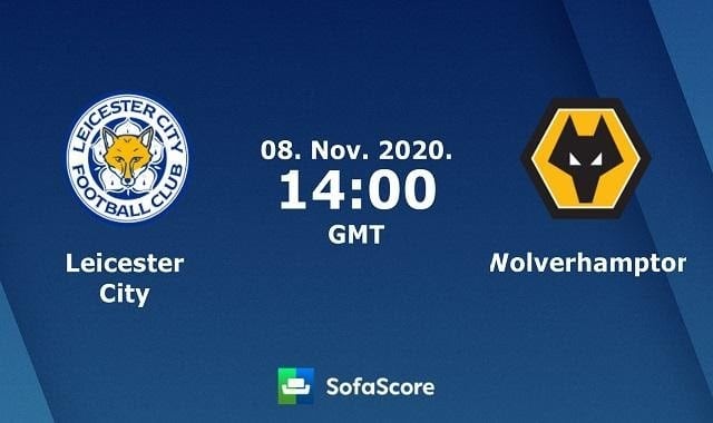 Soi keo nha cai Leicester City vs Wolverhampton Wanderers, 7/11/2020 – Ngoai hang Anh
