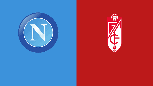 Soi keo nha cai Napoli vs Granada CF, 26/2/2021 – Europa League