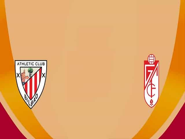Soi kèo nhà cái Ath Bilbao vs Granada, 08/03/2021 – VĐQG Tây Ban Nha