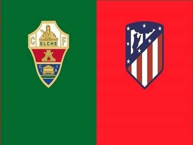 Soi kèo nhà cái Elche vs Atl Madrid, 01/05/2021 – VĐQG Tây Ban Nha
