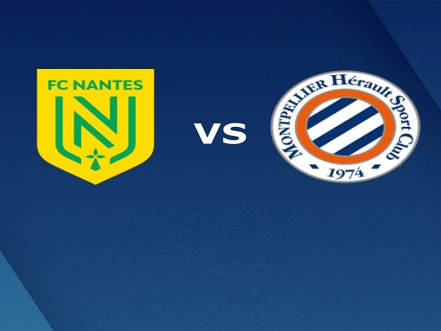 Soi keo nha cai Nantes vs Montpellier, 24/05/2021 – VDQG Phap [Ligue 1]