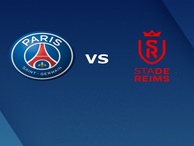 Soi kèo nhà cái Paris SG vs Reims, 17/05/2021 – VĐQG Pháp [Ligue 1]