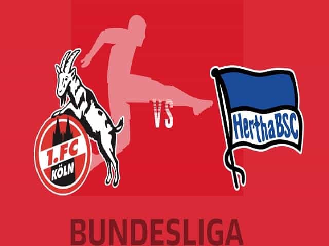 Soi kèo nhà cái FC Koln vs Hertha Berlin, 14/08/2021 - Giải VĐQG Đức