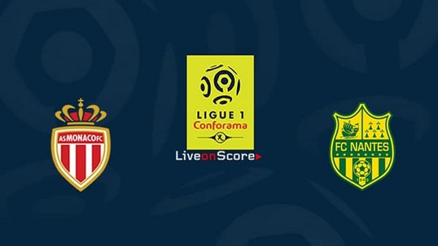 Soi keo nha cai Monaco vs Nantes, 07/8/2021 – VDQG Phap [Ligue 1] 